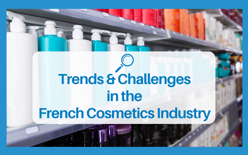 All about Succeeding in the French Cosmetics Industry